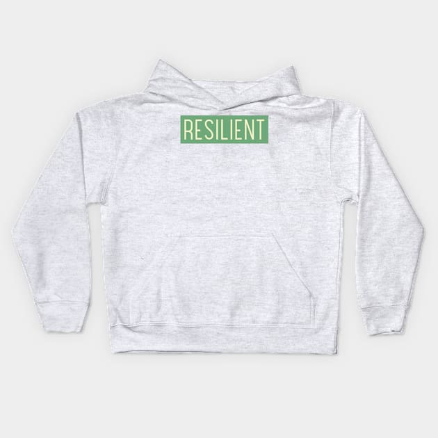 Resilient Inspiration Motivational Text Shirt Design Entrepreneur Gift Success Kids Hoodie by mattserpieces